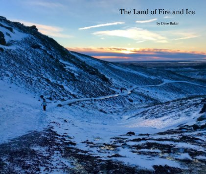The Land of Fire and Ice by Dave Baker book cover