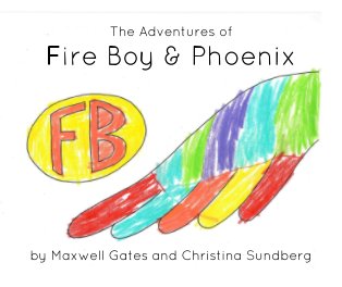The Adventures of Fire Boy & Phoenix book cover