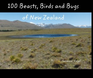 100 Beasts, Birds and Bugs of New Zealand book cover