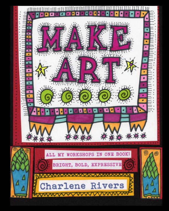 Bekijk Make Art! op Charlene Rivers