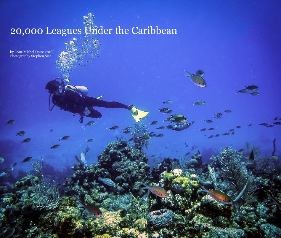Visualizza 20,000 Leagues Under the Caribbean di JM Doire 2018 & Stephen Sica
