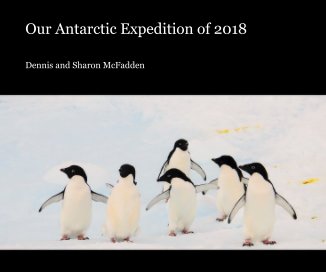 Our Antarctic Expedition of 2018 book cover