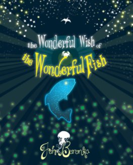The Wonderful Wish of the Wonderful Fish book cover