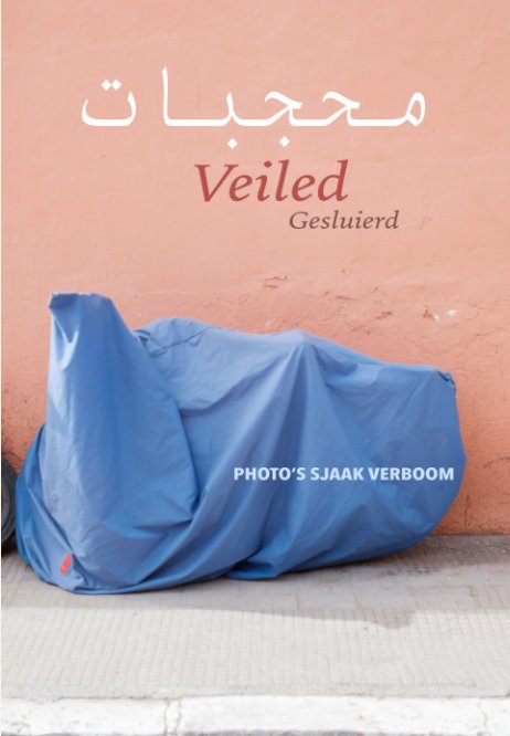 Visualizza Veiled / Gesluierd di Sjaak Verboom