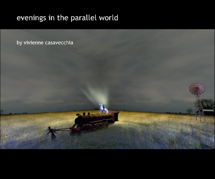 View evenings in the parallel world by vivienne casavecchia