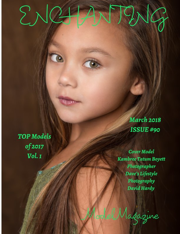 Bekijk Issue #90 Vol. 1 TOP Models of 2017  Enchanting Model Magazine March 2018 op Elizabeth A. Bonnette