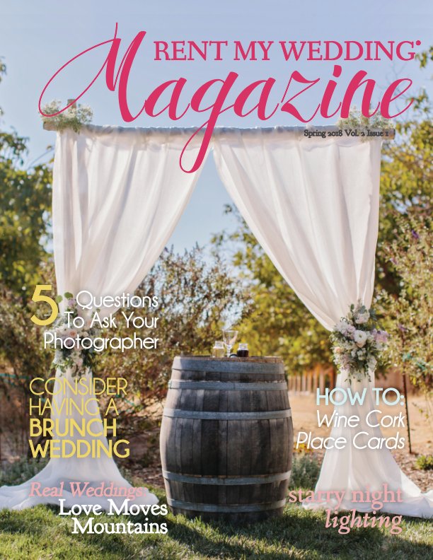 View RENT MY WEDDING Magazine - Spring 2018 by Rent My Wedding