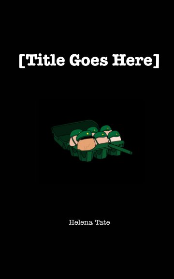 Visualizza [Title Goes Here] di Helena Tate