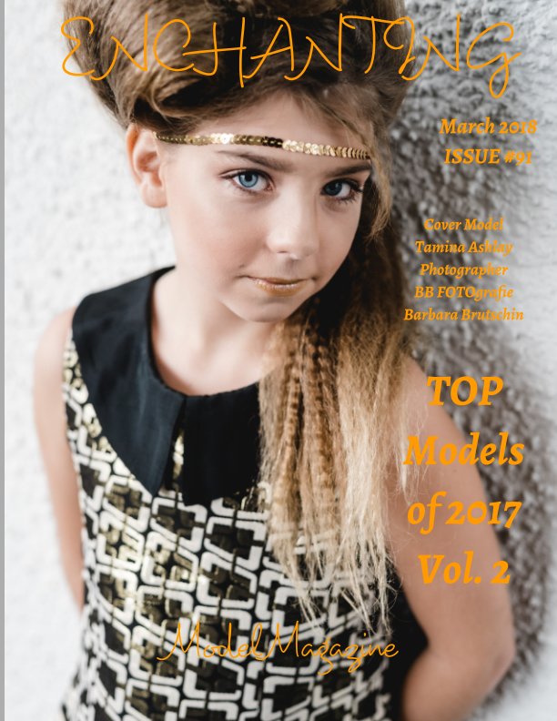 Issue 91 Vol 2 Top Models Of 2017 Enchanting Model Magazine March