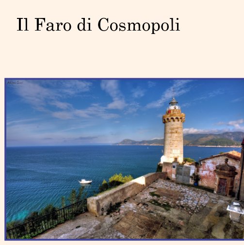 Visualizza Il Faro di Cosmopoli di Adriano Locci