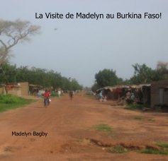 La Visite de Madelyn au Burkina Faso! book cover