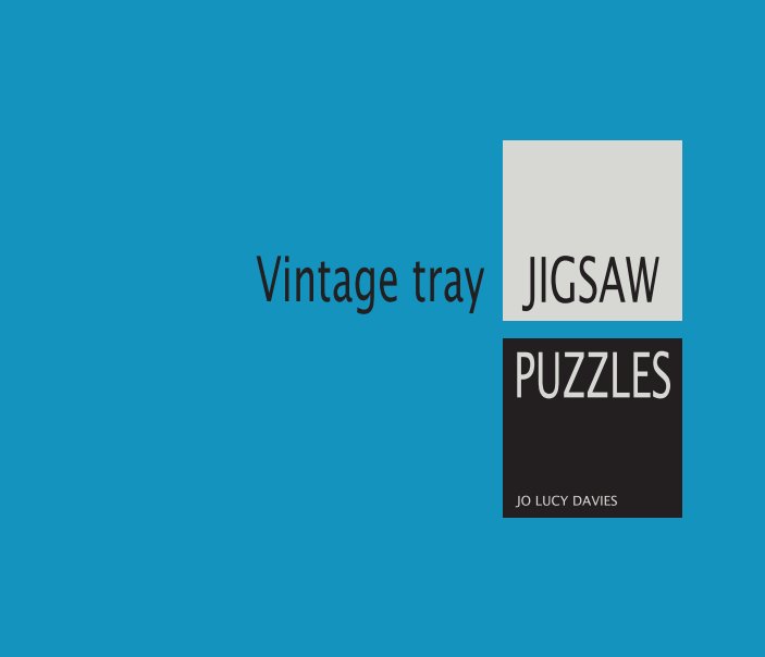 View Vintage Tray Jigsaw Puzzles 2018. by Jo Lucy Davies