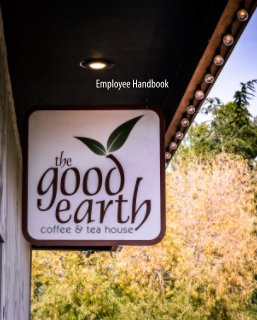 The Good Earth Coffee & Tea House book cover
