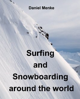 Surfing and Snowboarding around the World book cover