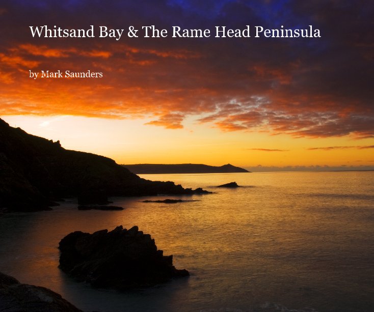 View Whitsand Bay & The Rame Head Peninsula by Mark Saunders