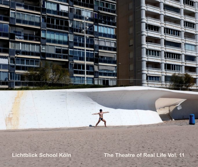 View The Theatre of Real Life Vol. 11 by Lichtblick School Köln 2018