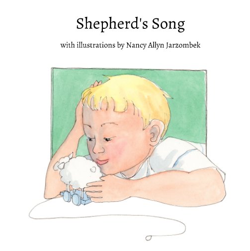 View Shepherd's Song by Nancy Allyn Jarzombek