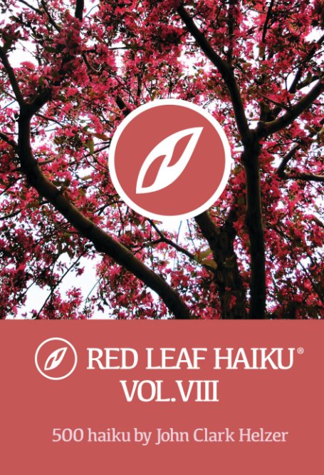 View Red Leaf Haiku Vol.8 by John Clark Helzer