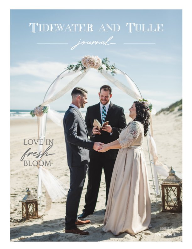 View Tidewater and Tulle Journal: Spring 2018 by Tidewater and Tulle