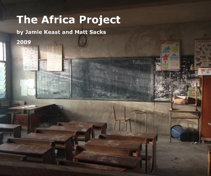 View The Africa Project by by Jamie Keast and Matt Sacks