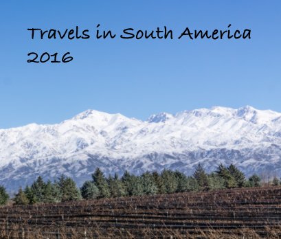 Traveling to South America 2016 book cover