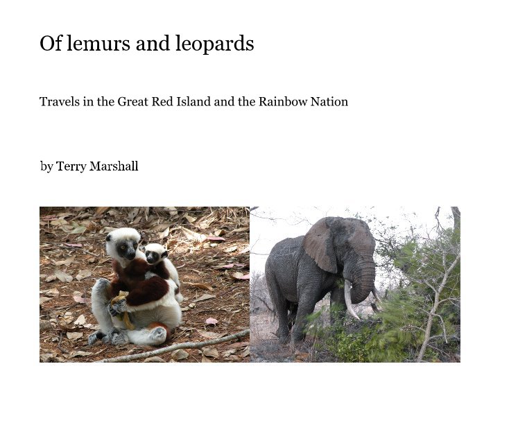 View Of lemurs and leopards by Terry Marshall