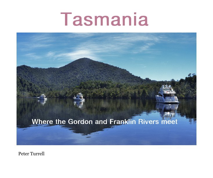 Bekijk Tasmania op Peter Turrell