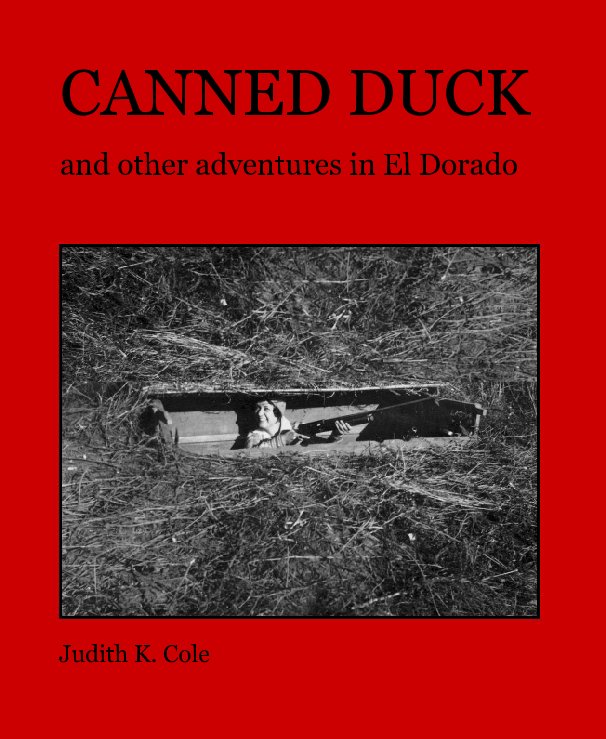 View CANNED DUCK by Judith K. Cole