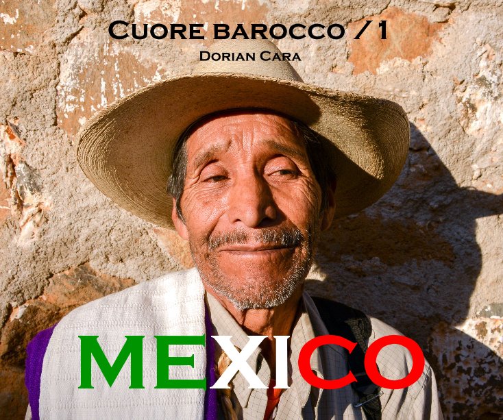 MEXICO. Cuore Barocco nach Dorian Cara anzeigen