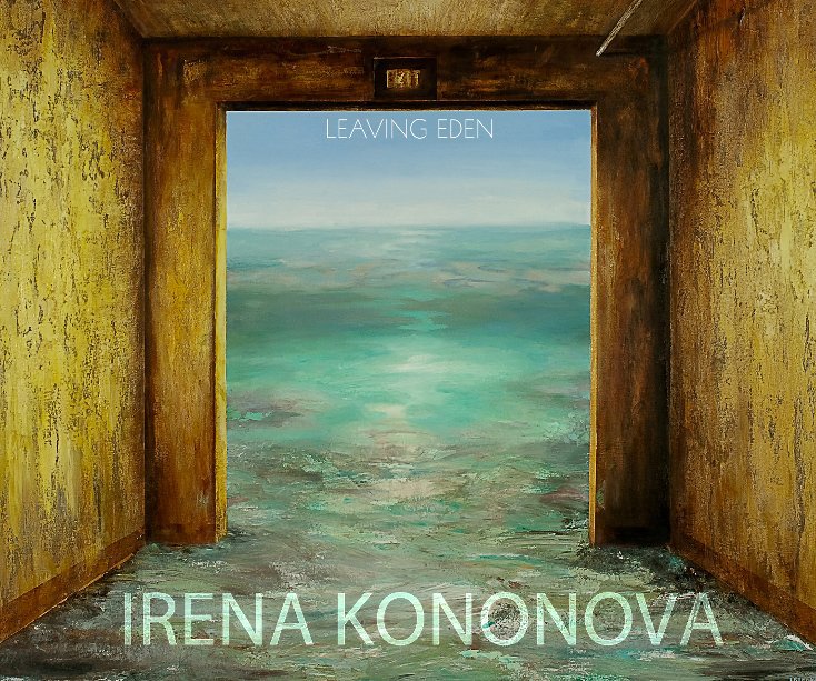 View Leaving Eden by Irena Kononova