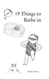 19 Things to Bathe In book cover
