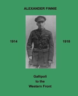 Alexander Finnie
Gallipoli to the Western Front book cover