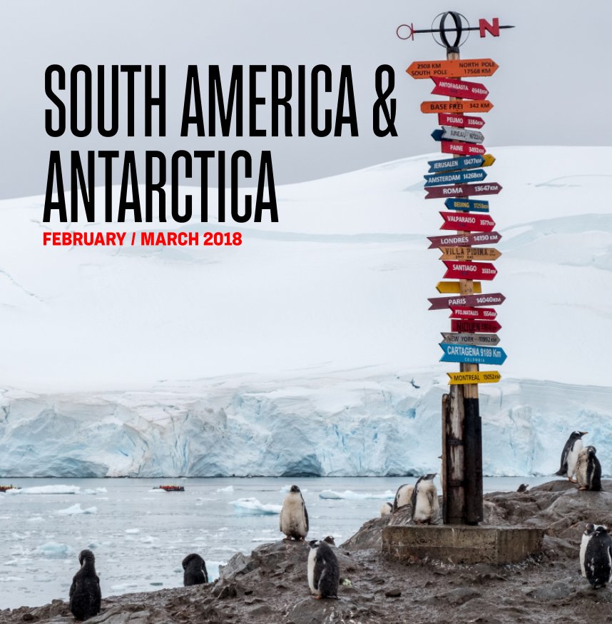Bekijk MIDNATSOL_27 FEB-14 MAR 2018_Southern Hemisphere Adventure, South America & Antarctica op Andrea Klaussner, Genna Roland