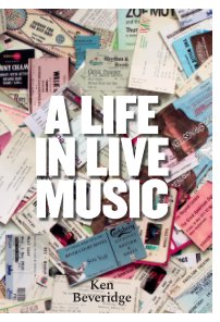 A LIFE IN LIVE MUSIC – Hardback book cover
