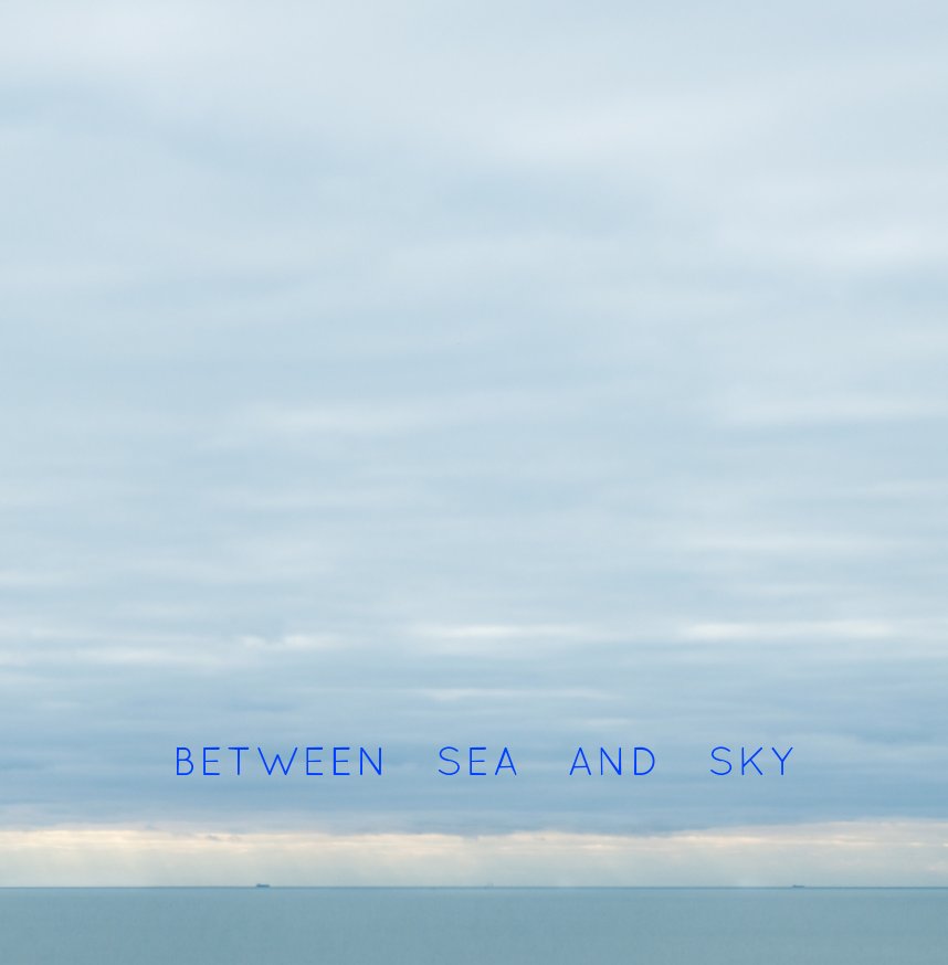 Ver Between Sea and Sky por Mike Leale