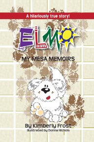 Elmo-My Mesa Memoirs book cover
