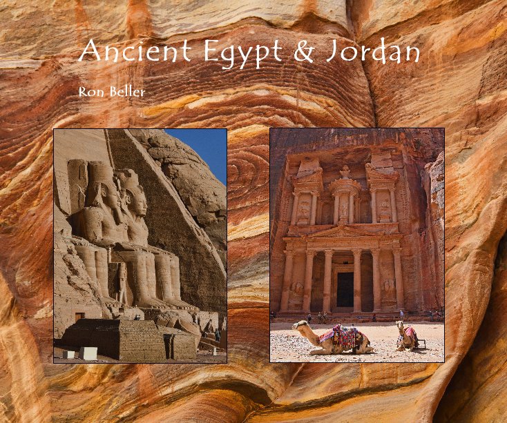 View Ancient Egypt & Jordan by Ron Beller