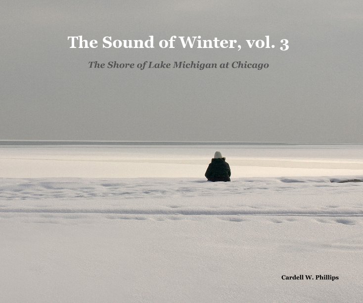 View The Sound of Winter, vol. 3 by Cardell W. Phillips