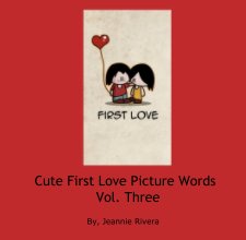 Cute First Love Picture Words                    Vol. Three book cover