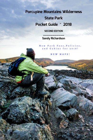 Ver Porcupine Mountains Wilderness State Park Pocket Guide 2018 por Sandy Richardson