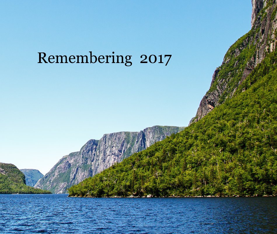 View Remembering 2017 by Art and Barbara Berggreen