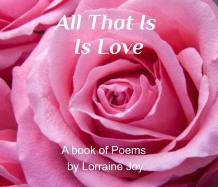 All that Is  Is Love book cover