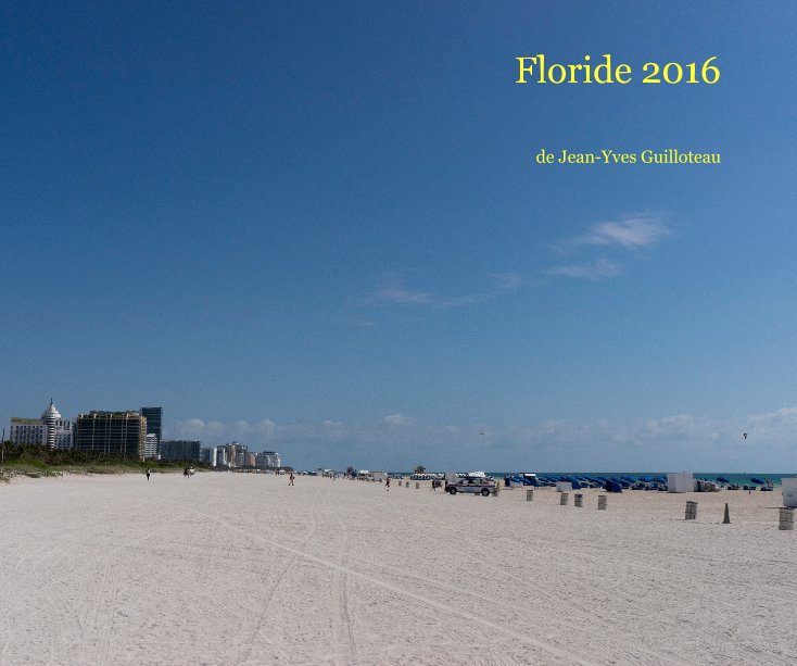 View Floride 2016 by de Jean-Yves Guilloteau