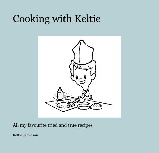 Cooking with Keltie nach Keltie Jamieson anzeigen