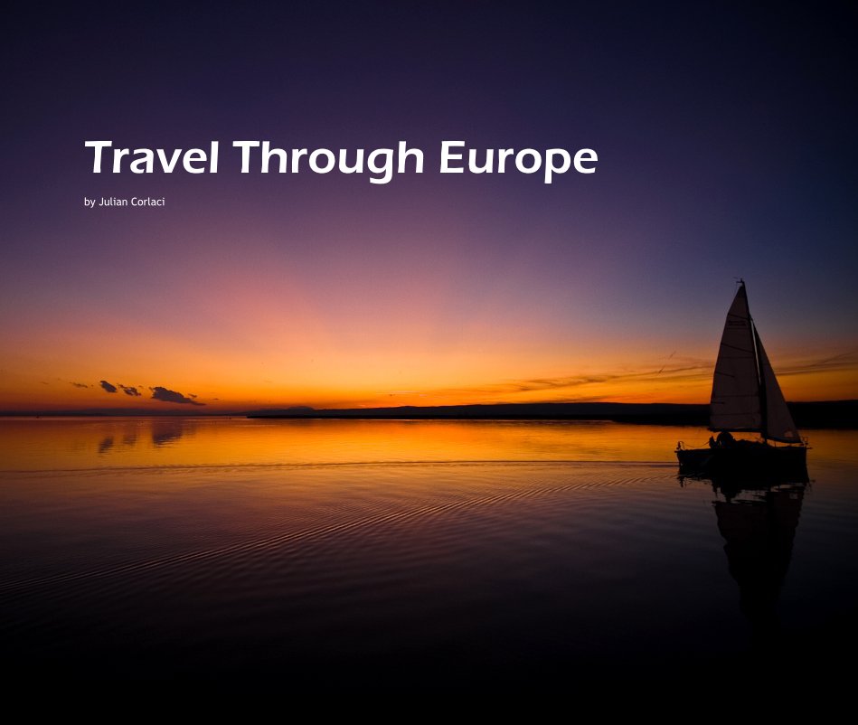 View Travel Through Europe by Julian Corlaci