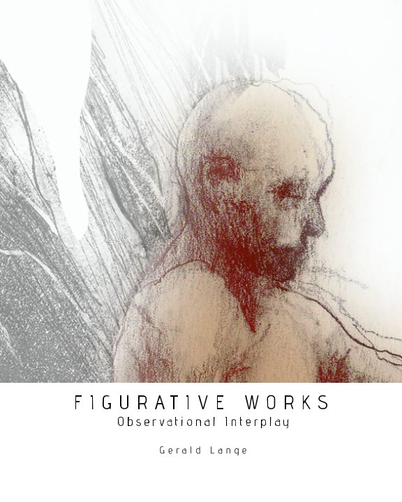Figure Works: Observational Interplay nach Gerald Lange anzeigen