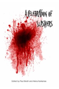 A Celebration of Slashers book cover