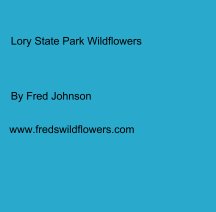 Lory State Park Wildflowers book cover