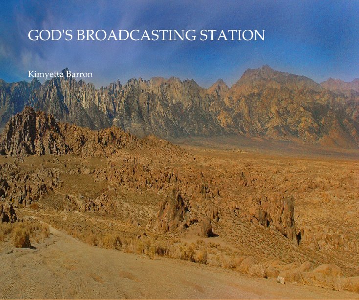 View GOD'S BROADCASTING STATION by Kimyetta Barron
