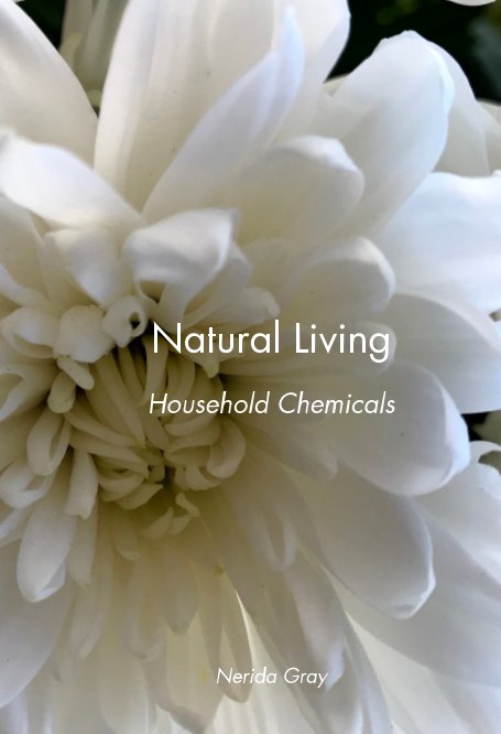 View Transitioning to Natural Living by Nerida Gray